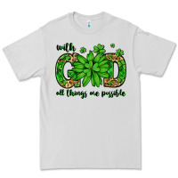 Dove Grey With god all things are possible St. Patrick's Day Premium Tee - LillyAllenDesigns
