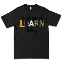 Black Y'all Gonna Learn Today Premium Tee - LillyAllenDesigns