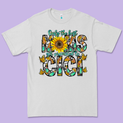 Only The Best Moms Get Promoted To Cici Premium Tee Designed By Cowhidedigitalart