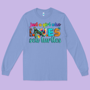 Just A Girl Who Loves Sea Turtle Long Sleeve Tee Designed By Artiststas