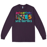 Plum just a girl who loves sea turtle Long Sleeve Tee - Artiststas