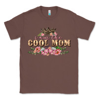 Chestnut i am the cool mom Classic Tee - FaDigitalArtStudio