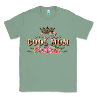 Sage i am the cool mom Classic Tee - FaDigitalArtStudio
