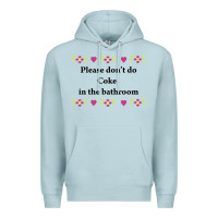 Blue Mist please don't do coke in the bathroom Premium Hoodie - linhVisuals