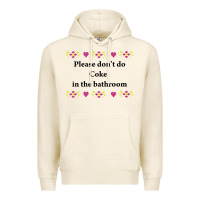 Please Don't Do Coke In The Bathroom Premium Hoodie | Teevron