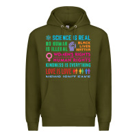 Army Green science is real , black lives matter , love is love , equality , kindn Premium Hoodie - linhVisuals