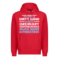 Red having a dirty mind makes ordinary conversations much more interesting Premium Hoodie - linhVisuals