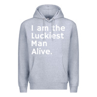 Heather Grey luckiest man alive Premium Hoodie - linhVisuals