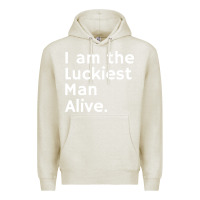 Oatmeal Heather luckiest man alive Premium Hoodie - linhVisuals