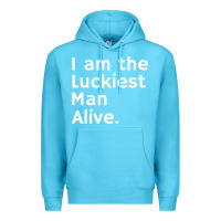 Ocean Blue luckiest man alive Premium Hoodie - linhVisuals