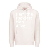 Pale Pink luckiest man alive Premium Hoodie - linhVisuals