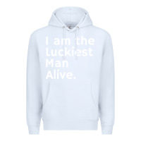 White luckiest man alive Premium Hoodie - linhVisuals