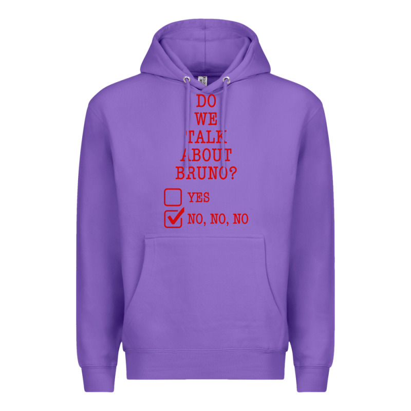 We Don’t Talk About Bruno Premium Hoodie by linhVisuals | Teevron