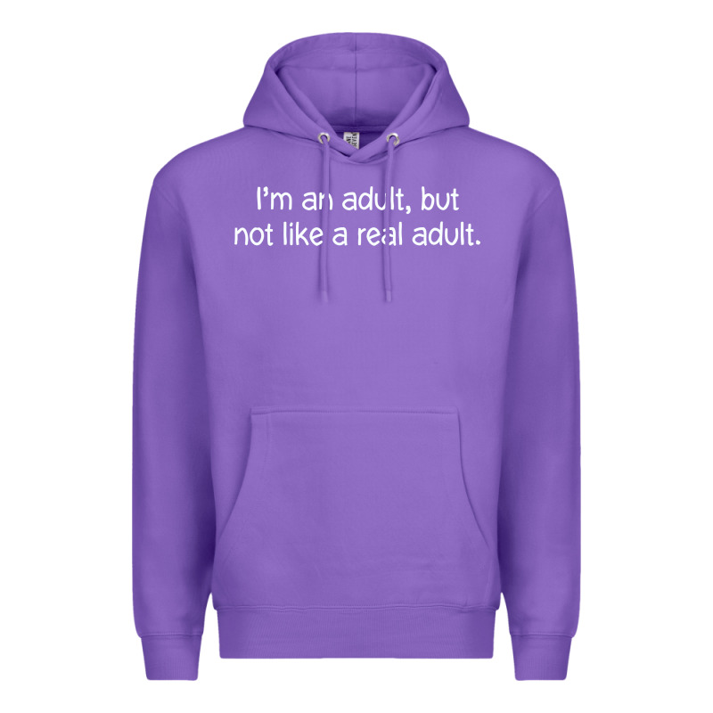 I'm An Adult, But Not Like Premium Hoodie by linhVisuals | Teevron