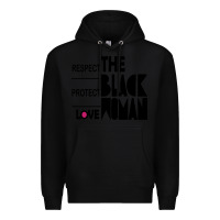 Black respect protect love the black woman Premium Hoodie - linhVisuals