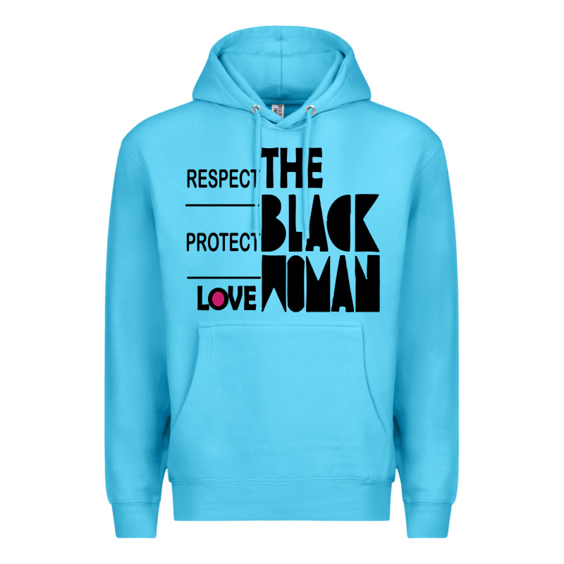 Respect Protect Love The Black Woman Premium Hoodie by linhVisuals | Teevron