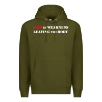 Army Green pain is weakness leaving the body Premium Hoodie - linhVisuals