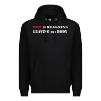 Black pain is weakness leaving the body Premium Hoodie - linhVisuals