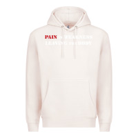 Pale Pink pain is weakness leaving the body Premium Hoodie - linhVisuals