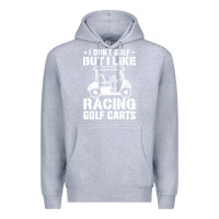 Heather Grey i don't golf but i like racing golf carts Premium Hoodie - linhVisuals