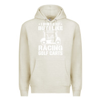 Oatmeal Heather i don't golf but i like racing golf carts Premium Hoodie - linhVisuals