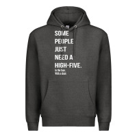 Charcoal Heather some people need a high five Premium Hoodie - linhVisuals