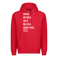 Red some people need a high five Premium Hoodie - linhVisuals