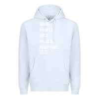 White some people need a high five Premium Hoodie - linhVisuals