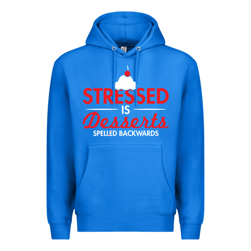 Stressed Is Desserts Spelled Backwards Premium Hoodie by linhVisuals | Teevron