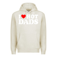 Oatmeal Heather i love hot dads shirt i heart Premium Hoodie - linhVisuals