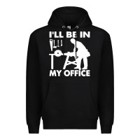 Black i'll be in my office carpenter woodworking Premium Hoodie - linhVisuals