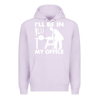 Lilac i'll be in my office carpenter woodworking Premium Hoodie - linhVisuals