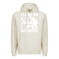 Oatmeal Heather i'll be in my office carpenter woodworking Premium Hoodie - linhVisuals