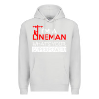 Dove Grey im a lineman whats your superpower Premium Hoodie - linhVisuals