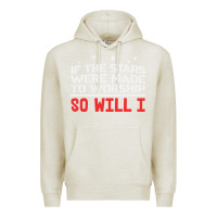 Oatmeal Heather if the stars were to worship so will i Premium Hoodie - linhVisuals