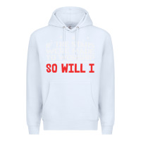 White if the stars were to worship so will i Premium Hoodie - linhVisuals