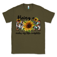 Army Green Being a mom makes my life complete Mother's Day Classic Tee - FaDigitalArtStudio