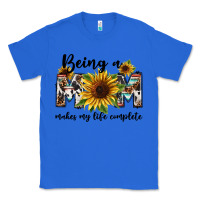 True Royal Being a mom makes my life complete Mother's Day Classic Tee - FaDigitalArtStudio