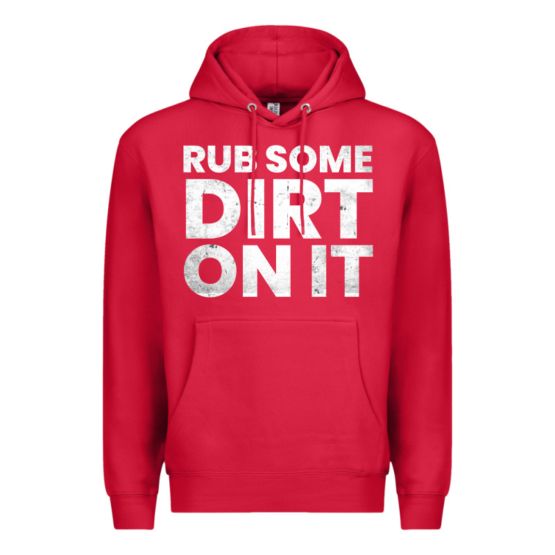 Vintage Funny Shirts For Men, Rub Some Dirt On It Long Sleeve T Shirt Premium Hoodie by linhVisuals | Teevron