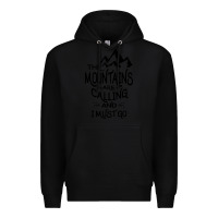 Black the mountains are calling and i must go   black Premium Hoodie - linhVisuals
