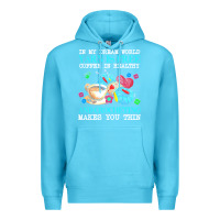 Ocean Blue yarn t  shirt in my dream world yarn is free, coffee is healthy and cr Premium Hoodie - linhVisuals