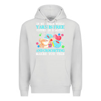 Dove Grey yarn t  shirt in my dream world yarn is free, coffee is healthy and cr Premium Hoodie - linhVisuals