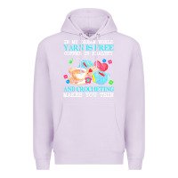Lilac yarn t  shirt in my dream world yarn is free, coffee is healthy and cr Premium Hoodie - linhVisuals