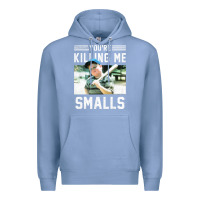 Colony Blue the sandlot ham you're killing me smalls portrait Premium Hoodie - linhVisuals