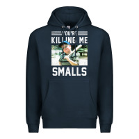 Navy the sandlot ham you're killing me smalls portrait Premium Hoodie - linhVisuals
