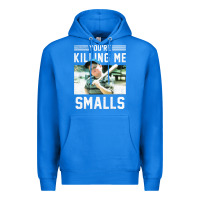 True Royal the sandlot ham you're killing me smalls portrait Premium Hoodie - linhVisuals