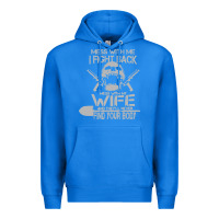 True Royal mess with my wife and they Premium Hoodie - linhVisuals
