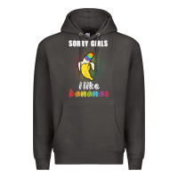 Mens Sorry Girl I Like Bananas Funny Lgbt Gay Pride Tshirt Gifts Premium Hoodie | Teevron