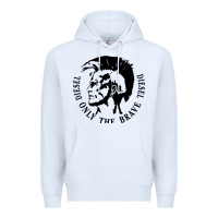 White diesel only the brave Premium Hoodie - linhVisuals