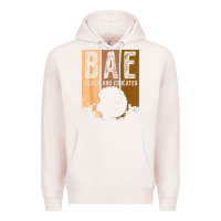 Pale Pink black history month bae black and educated melanin women t shirt Premium Hoodie - linhVisuals